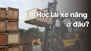 học lái xe nâng ở đâu